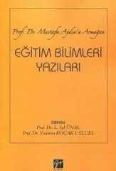 Gazi Kitabevi Eğitim Bilimleri Yazıları - Işıl Ünal, Yasemin Koçak Usluel Gazi Kitabevi