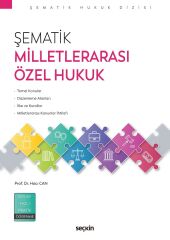 Seçkin Şematik Milletlerarası Özel Hukuk Konu Anlatımı - Hacı Can Seçkin Yayınları