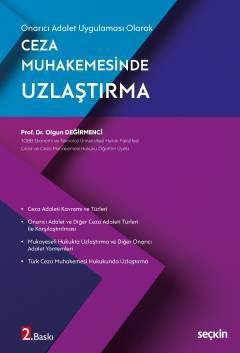 Seçkin Ceza Muhakemesinde Uzlaştırma 2. Baskı - Olgun Değirmenci Seçkin Yayınları