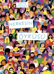 Herkesin Öyküsü - Kristin Roskifte Desen Yayınları