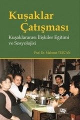 Anı Yayıncılık Kuşaklar Çatışması, Kuşaklararası İlişkiler Eğitimi Ve Sosyolojisi - Mahmut Tezcan Anı Yayıncılık