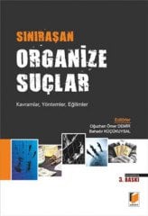 Adalet Sınıraşan Organize Suçlar - Oğuzhan Ömer Demir, Bahadır Küçükuysal Adalet Yayınevi