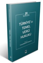 Adalet Türkiye'de Temel Vergi Hukuku - Funda Başaran Yavaşlar Adalet Yayınevi