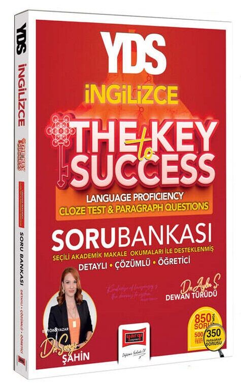 Yargı YDS İngilizce The Key To Success Soru Bankası Language Proficiency Cloze Test Paragraph Questions - Sevgi Şahin Yargı Yayınları