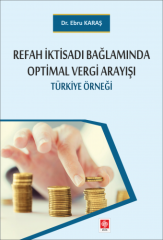 Ekin Refah İktisadı Bağlamında Optimal Vergi Arayışı - Ebru Karaş Ekin Yayınları