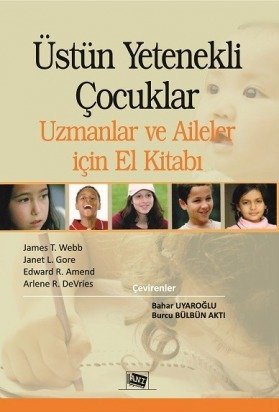 Anı Yayıncılık Üstün Yetenekli Çocuklar, Uzmanlar Ve Aileler İçin El Kitabı - Bahar Uyaroğlu, Burcu Bülbün Aktı Anı Yayıncılık