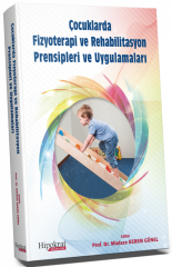 Hipokrat Çocuklarda Fizyoterapi ve Rehabilitasyon Prensipleri ve Uygulamaları - Mintaze Kerem Günel Hipokrat Kitabevi