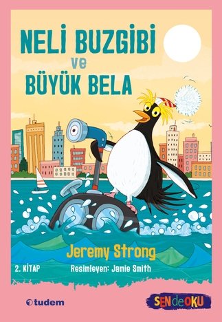 Neli Buzgibi ve Büyük Bela - Jeremy Strong Tudem Yayınları