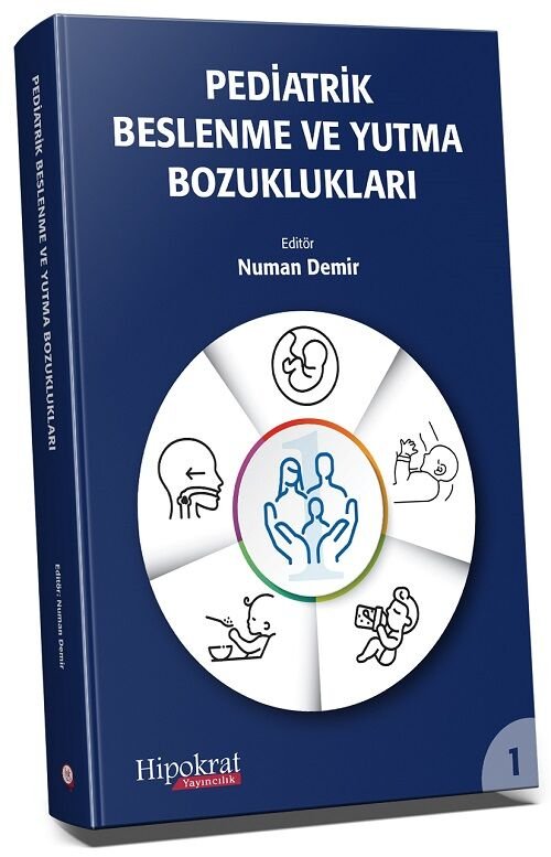 Hipokrat Pediatrik Beslenme ve Yutma Bozuklukları - Numan Demir Hipokrat Kitabevi