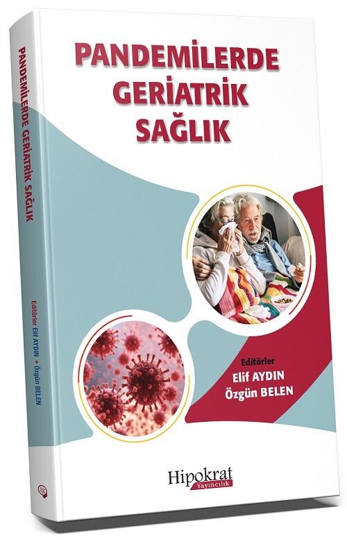 Hipokrat Pandemilerde Geriatrik Sağlık - Elif Aydın, Özgün Belen Hipokrat Kitabevi