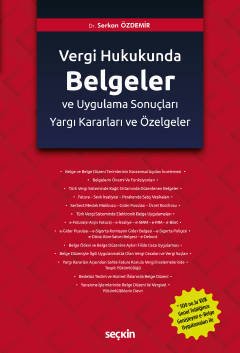 Seçkin Türk Vergi Hukukunda Belgeler ve Uygulama Sonuçları - Serkan Özdemir Seçkin Yayınları