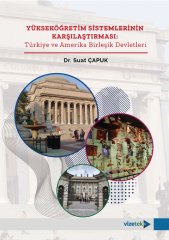 Vizetek Yükseköğretim Sistemlerinin Karşılaştırılması, Türkiye ve Amerika Birleşik Devletleri - Suat Çapuk Vizetek Yayıncılık