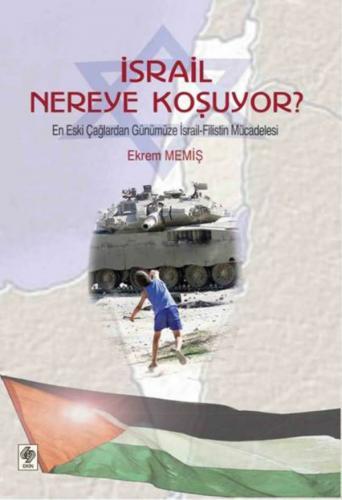 Ekin İsrail Nereye Koşuyor - Ekrem Memiş Ekin Yayınları