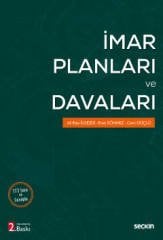 Seçkin İmar Planları ve Davaları 2. Baskı - Ali Rıza İlgezdi, Eren Sönmez, Cem Güçlü Seçkin Yayınları