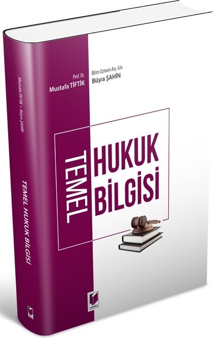 Adalet Temel Hukuk Bilgisi - Mustafa Tiftik Adalet Yayınevi