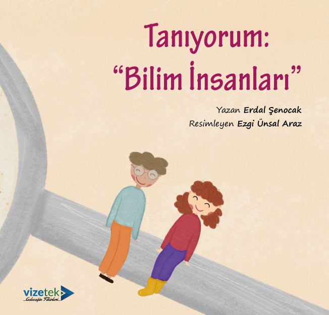 Tanıyorum, Bilim İnsanları - Erdal Şenocak Vizetek Yayıncılık