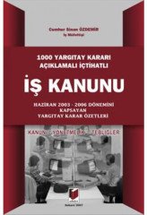 Adalet 1000 Yargıtay Kararı Açıklamalı İş Kanunu - Cumhur Sinan Özdemir Adalet Yayınevi