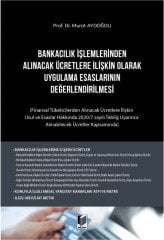 Adalet Bankacılık İşlemlerinden Alınacak Ücretlere İlişkin Olarak Uygulama Esaslarının Değerlendirilmesi - Murat Aydoğdu Adalet Yayınevi