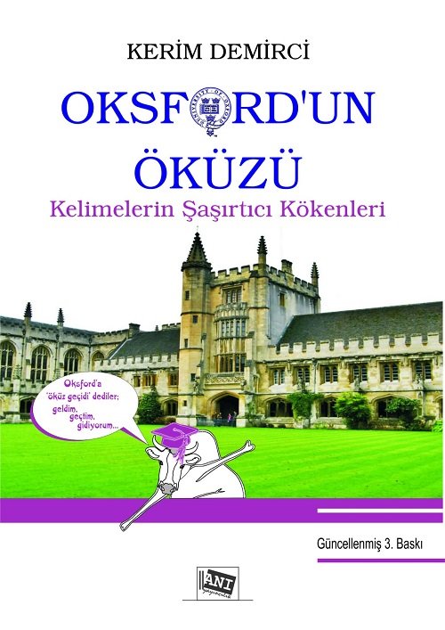 Anı Yayıncılık Oksford'un Öküzü Kelimelerin Şaşırtıcı Kökenleri 3. Baskı - Kerim Demirci Anı Yayıncılık