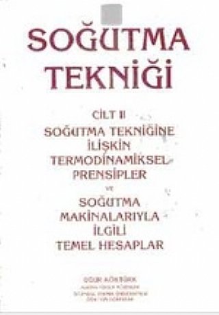 Nobel Soğutma Tekniği Cilt 2 - Uğur Köktürk Nobel Akademi Yayınları