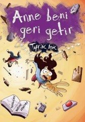 Fen Bilimleri: Anne Beni Geri Getir - Toprak Işık Tudem Yayınları