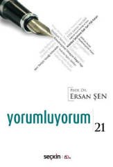 Seçkin Yorumluyorum 21 - Ersan Şen Seçkin Yayınları