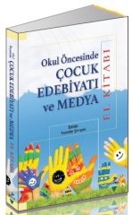 Grafiker Okul Öncesinde Çocuk Edebiyatı ve Medya - Tacettin Şimşek Grafiker Yayınları