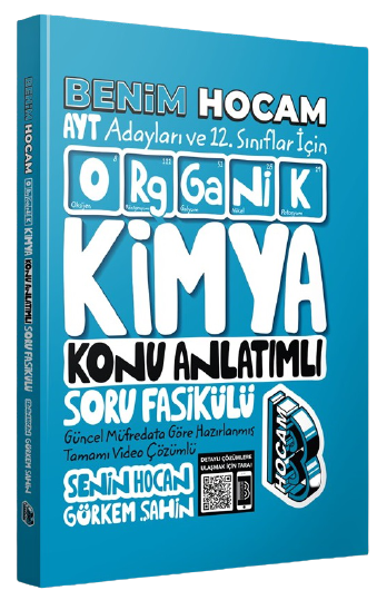 Benim Hocam YKS AYT 12. Sınıf Organik Kimya Konu Anlatımlı Soru Fasikülü - Görkem Şahin Benim Hocam Yayınları