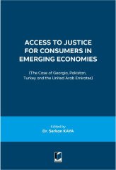 Adalet Access to Justice for Consumers in Emerging Economies - Serkan Kaya Adalet Yayınevi