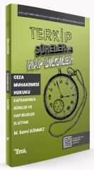 Temsil TERKİP KPSS A Grubu Hakimlik Ceza Muhakemesi Hukuku Süreler ve Hap Bilgiler El Kitabı - Sami Sönmez Temsil Yayınları