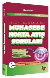 4T Yayınları KPSS A Grubu Muhasebe Nokta Atış Soruları Soru Bankası 2. Baskı - Murat Kolay 4T Yayınları