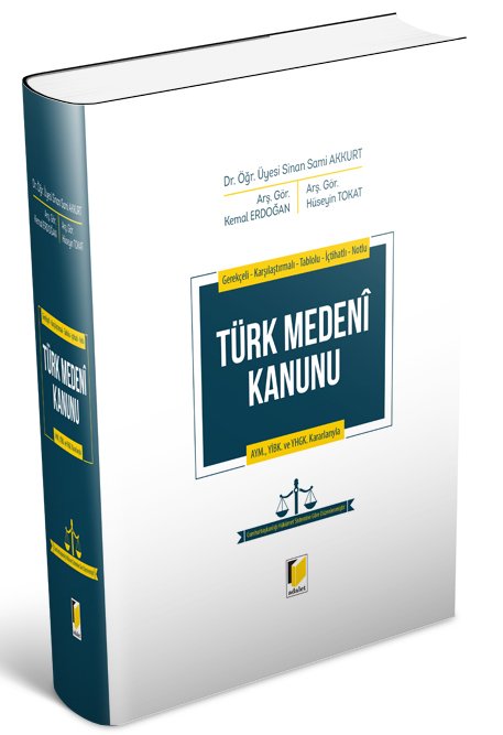 Adalet Türk Medeni Kanunu - Sinan Sami Akkurt Adalet Yayınevi