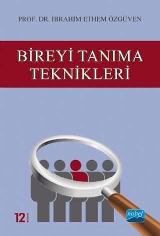 Nobel Bireyi Tanıma Teknikleri - İbrahim Ethem Özgüven Nobel Yayınları