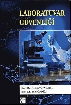 Gazi Kitabevi Laboratuvar Güvenliği - Muammer Canel, Esin Canel Gazi Kitabevi