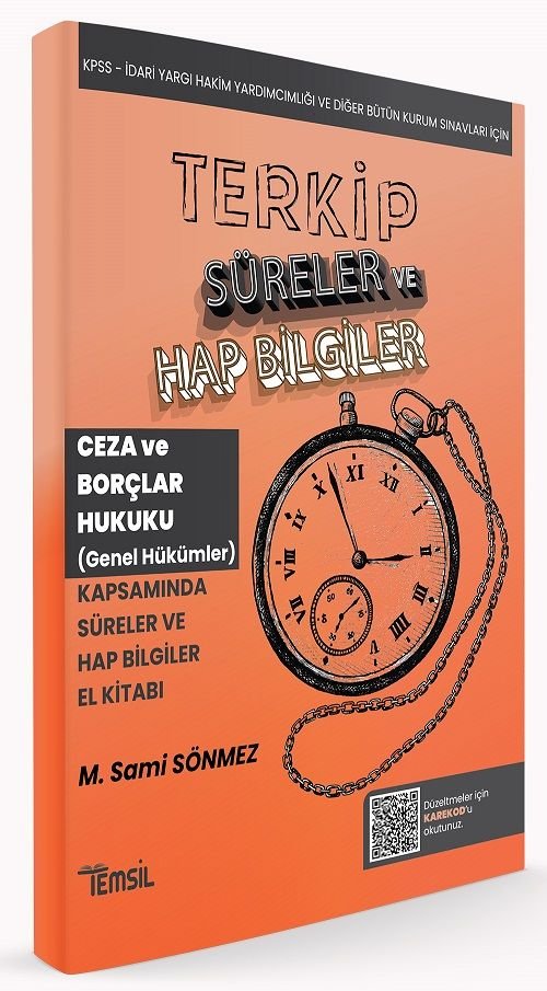 Temsil TERKİP KPSS A Grubu Hakimlik Ceza ve Borçlar Hukuku Genel Hükümler Süreler ve Hap Bilgiler El Kitabı - Sami Sönmez Temsil Yayınları