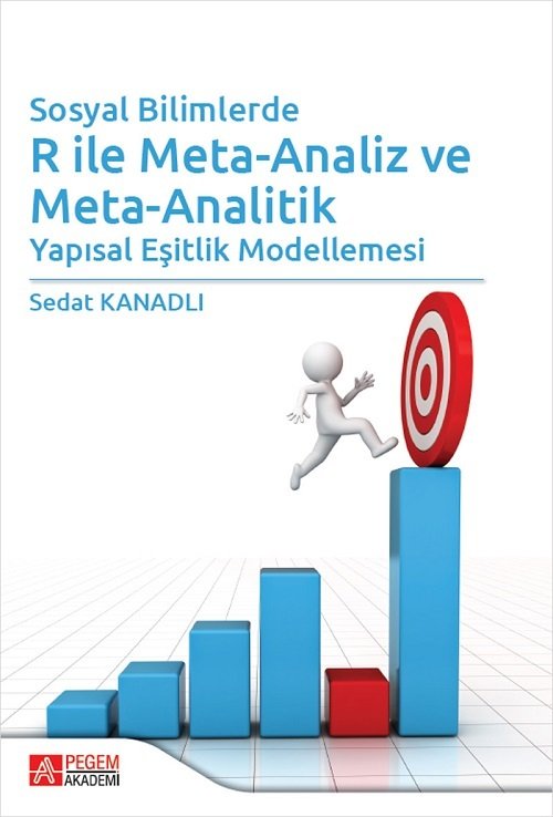 Pegem Sosyal Bilimlerde R ile Meta-Analiz ve Meta-Analitik - Sedat Kanadlı Pegem Akademi Yayınları