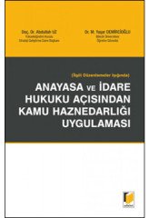 Adalet Anayasa ve İdare Hukuku Açısından Kamu Haznedarlığı Uygulaması - Abdullah Uz, Mustafa Yaşar Demircioğlu Adalet Yayınevi