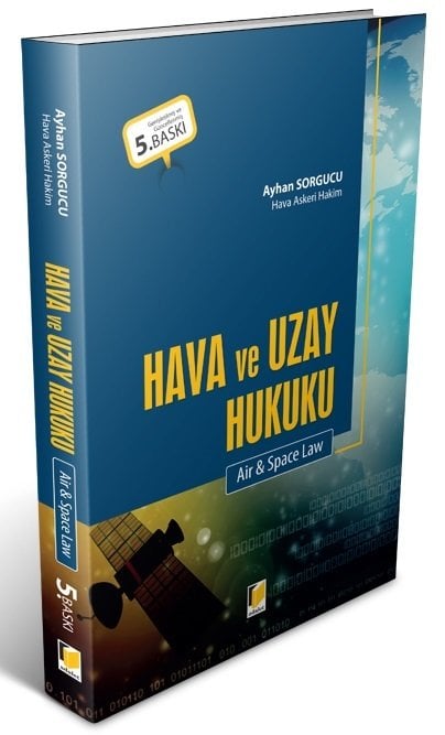 Adalet Hava ve Uzay Hukuku - Ayhan Sorgucu Adalet Yayınevi