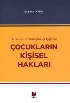 Adalet Çocukların Kişisel Hakları - Bahar Doğan Adalet Yayınevi