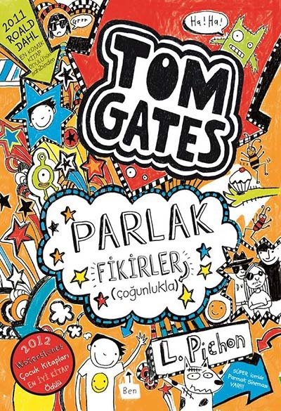 Tom Gates - 04 Parlak Fikirler (çoğunlukla) - Liz Pichon Tudem Yayınları