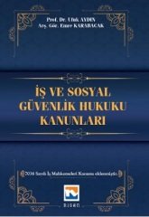 Nisan Kitabevi İş ve Sosyal Güvenlik Hukuku Kanunları - Ufuk Aydın, Emre Karabacak Nisan Kitabevi Yayınları