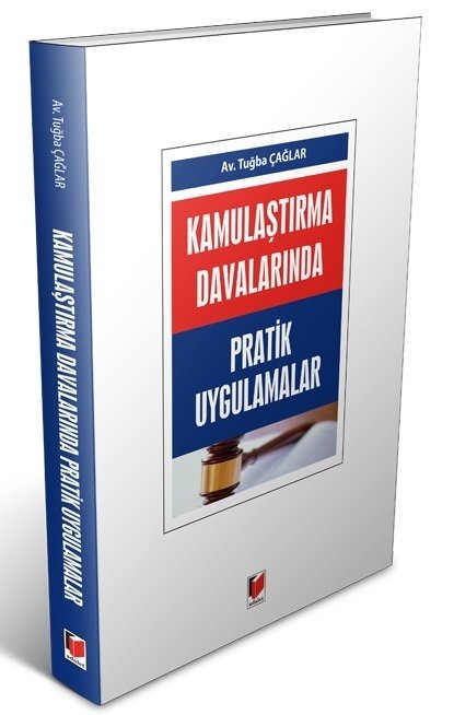 Adalet Kamulaştırma Davalarında Pratik Uygulamalar - Tuğba Çağlar Adalet Yayınevi