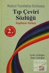 Siyasal Medical Translation Dictionary Tıp Çeviri Sözlüğü, İngilizce - Türkçe - Ayfer Aydoğan, Sami Aydoğan Siyasal Kitabevi Yayınları