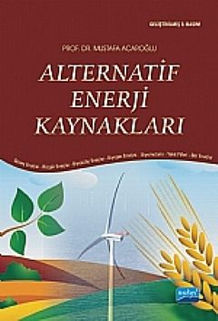 Nobel Alternatif Enerji Kaynakları - Mustafa Acaroğlu Nobel Akademi Yayınları