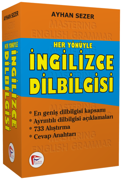 Pelikan Her Yönüyle İngilizce Dil Bilgisi - Mastering English Grammar Pelikan Yayınları