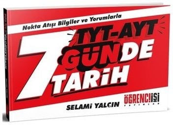 Öğrenci İşi YKS TYT AYT 7 Günde Tarih Öğrenci İşi Yayınları