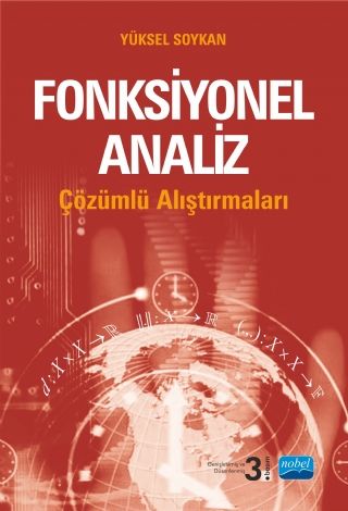 Nobel Fonksiyonel Analiz Çözümlü Alıştırmaları 3. Baskı - Yüksel Soykan Nobel Akademi Yayınlar