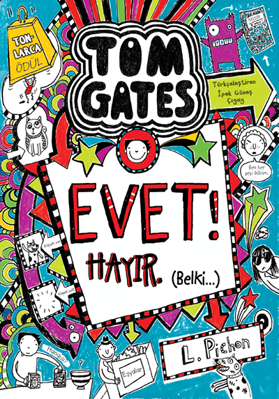 Tom Gates - 08 Evet! Hayır. (Belki…) - Liz Pichon Tudem Yayınları