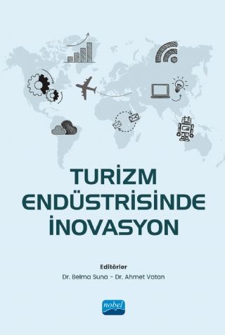 Nobel Turizm Endüstrisinde İnovasyon - Belma Suna, Ahmet Varan Nobel Akademi Yayınları