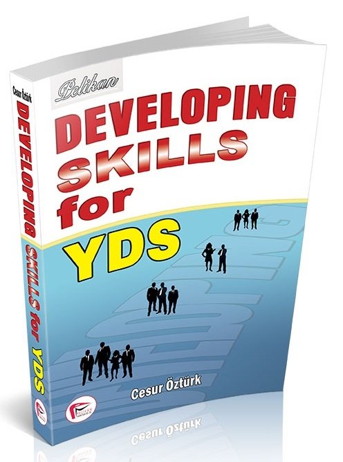 Pelikan Developing Skills For YDS Cesur ÖZTÜRK Pelikan Yayınları